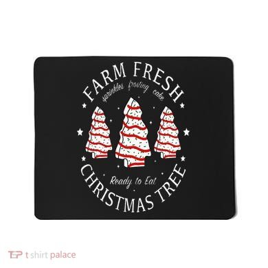 Farm Fresh Christmas Tree Cakes Funny Tree Farm Xmas Pajamas Mousepad