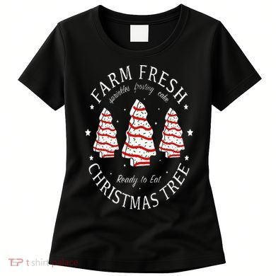 Farm Fresh Christmas Tree Cakes Funny Tree Farm Xmas Pajamas Women's T-Shirt