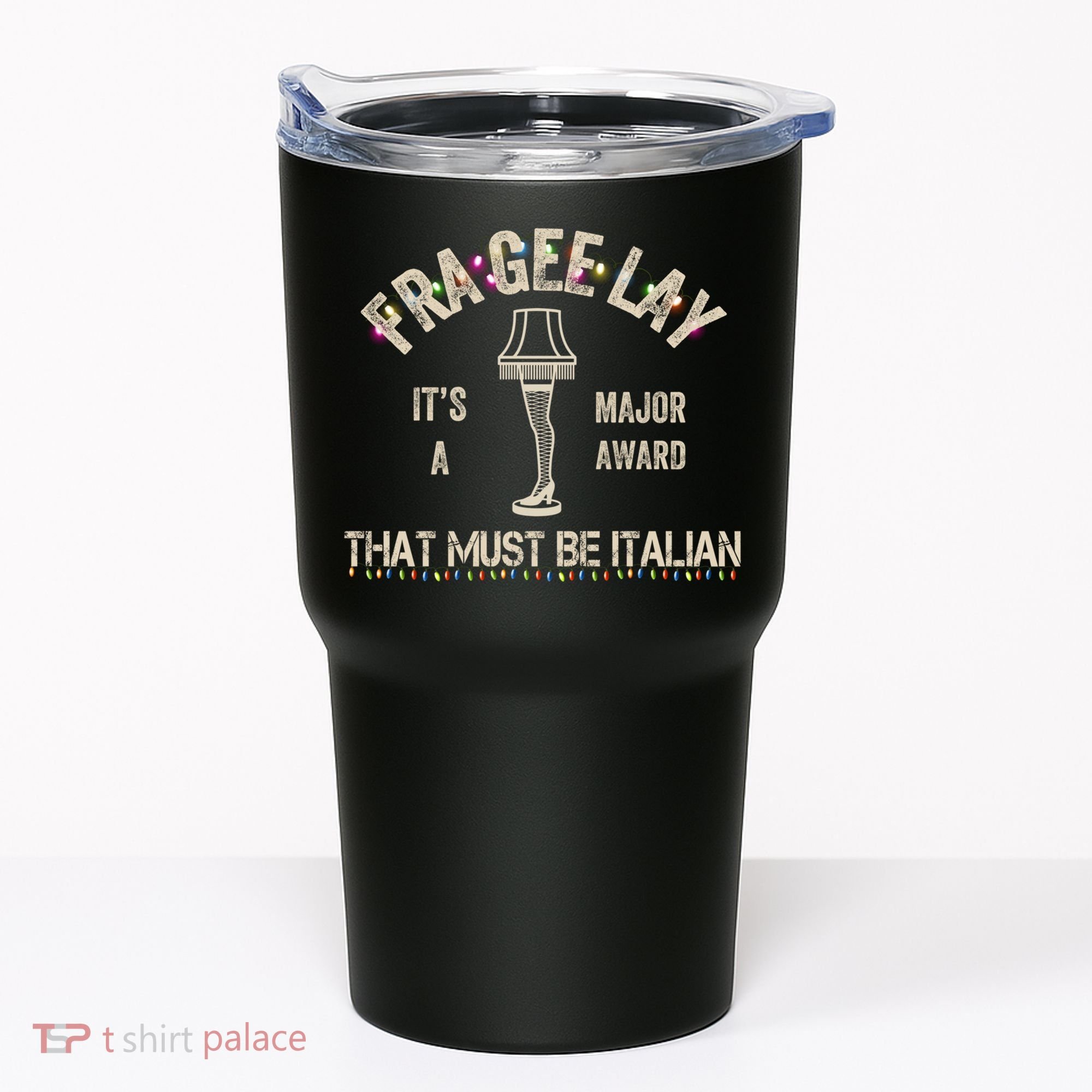 Frageelay Funny Christmas Story Fragile Lamp Classic Tumbler