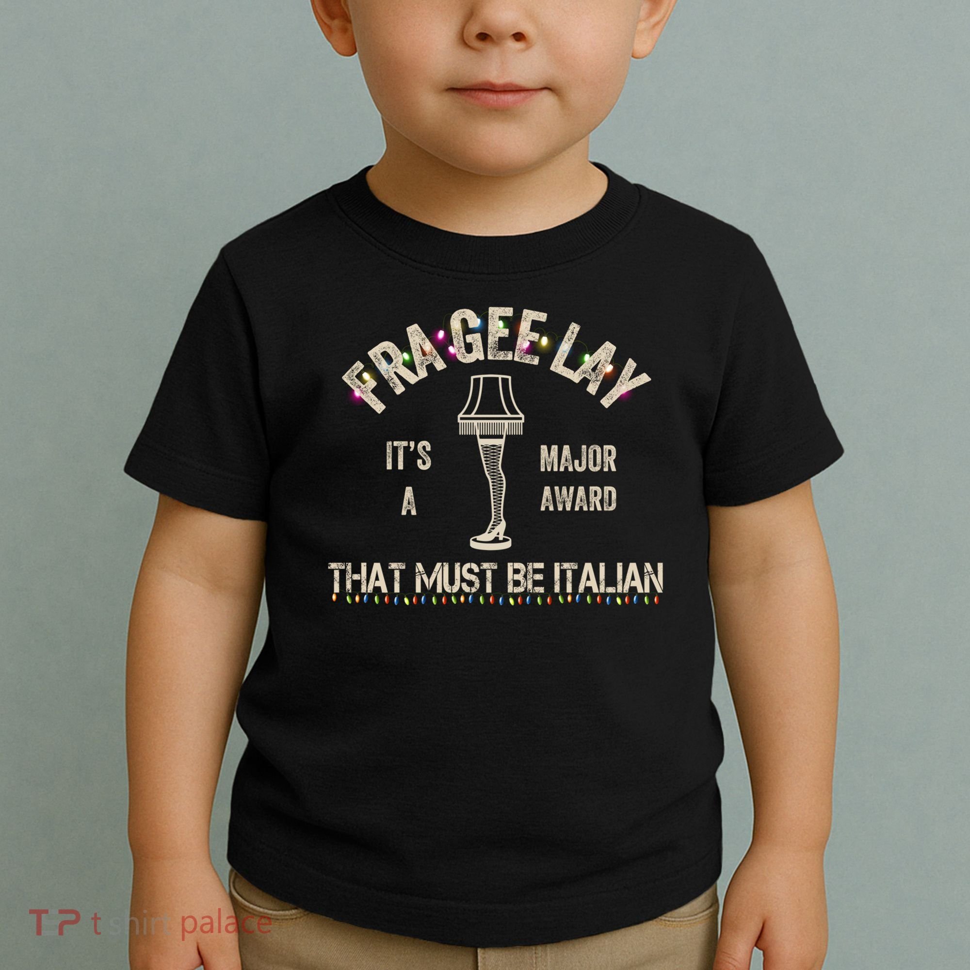 Frageelay Funny Christmas Story Fragile Lamp Classic Toddler T-Shirt