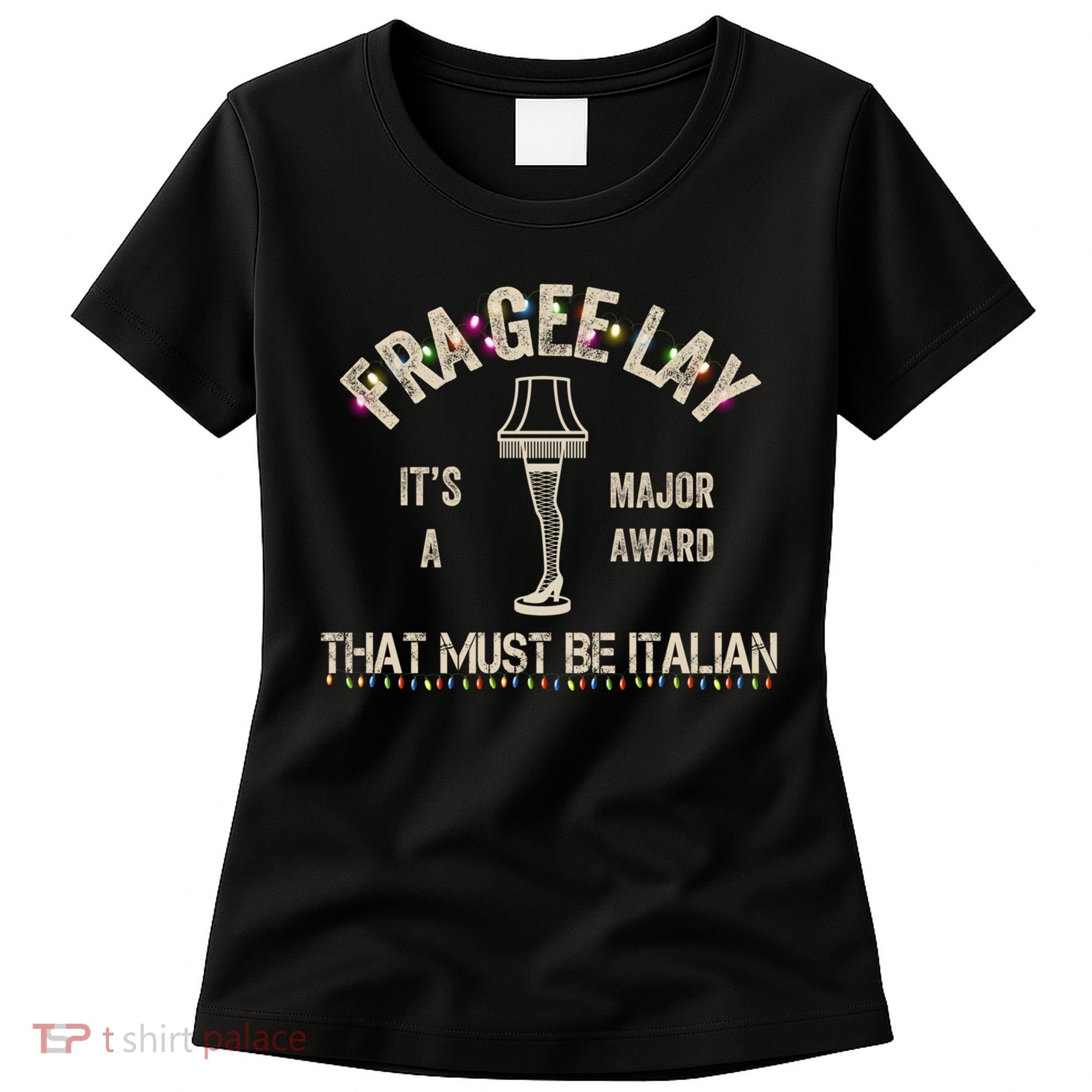 Frageelay Funny Christmas Story Fragile Lamp Classic Women's T-Shirt
