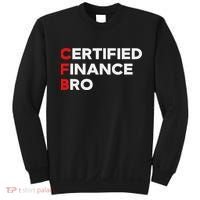 Funny Finance Certified Finance Bro Finance Lovers Sweatshirt thumb 0