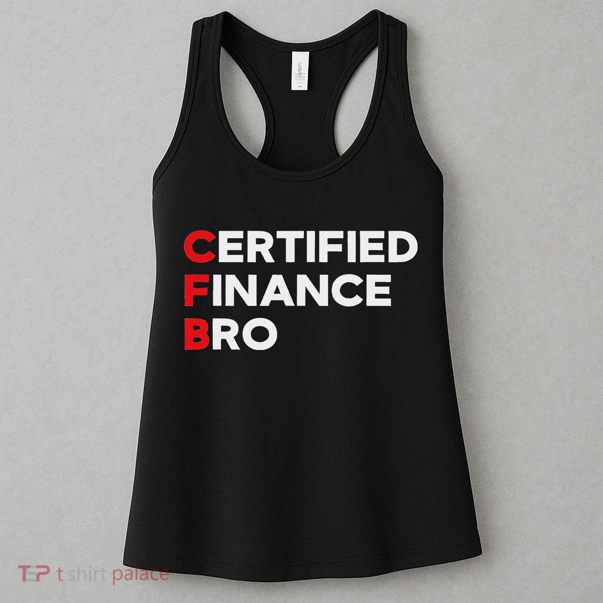 Funny Finance Certified Finance Bro Finance Lovers Women's Tank Top