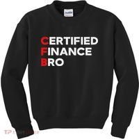 Funny Finance Certified Finance Bro Finance Lovers Kids Sweatshirt thumb 0