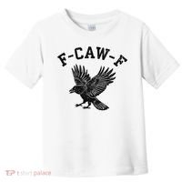 Funny F CAW F Crow Toddler T-Shirt thumb 0