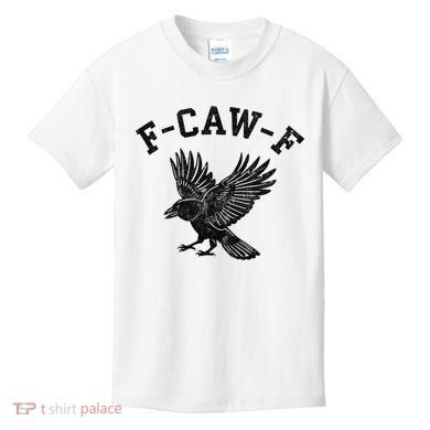 Funny F CAW F Crow Kids T-Shirt