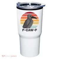 Funny F-Caw-F Crow Bird Tumbler thumb 0
