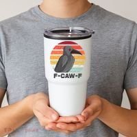 Funny F-Caw-F Crow Bird Tumbler thumb 2