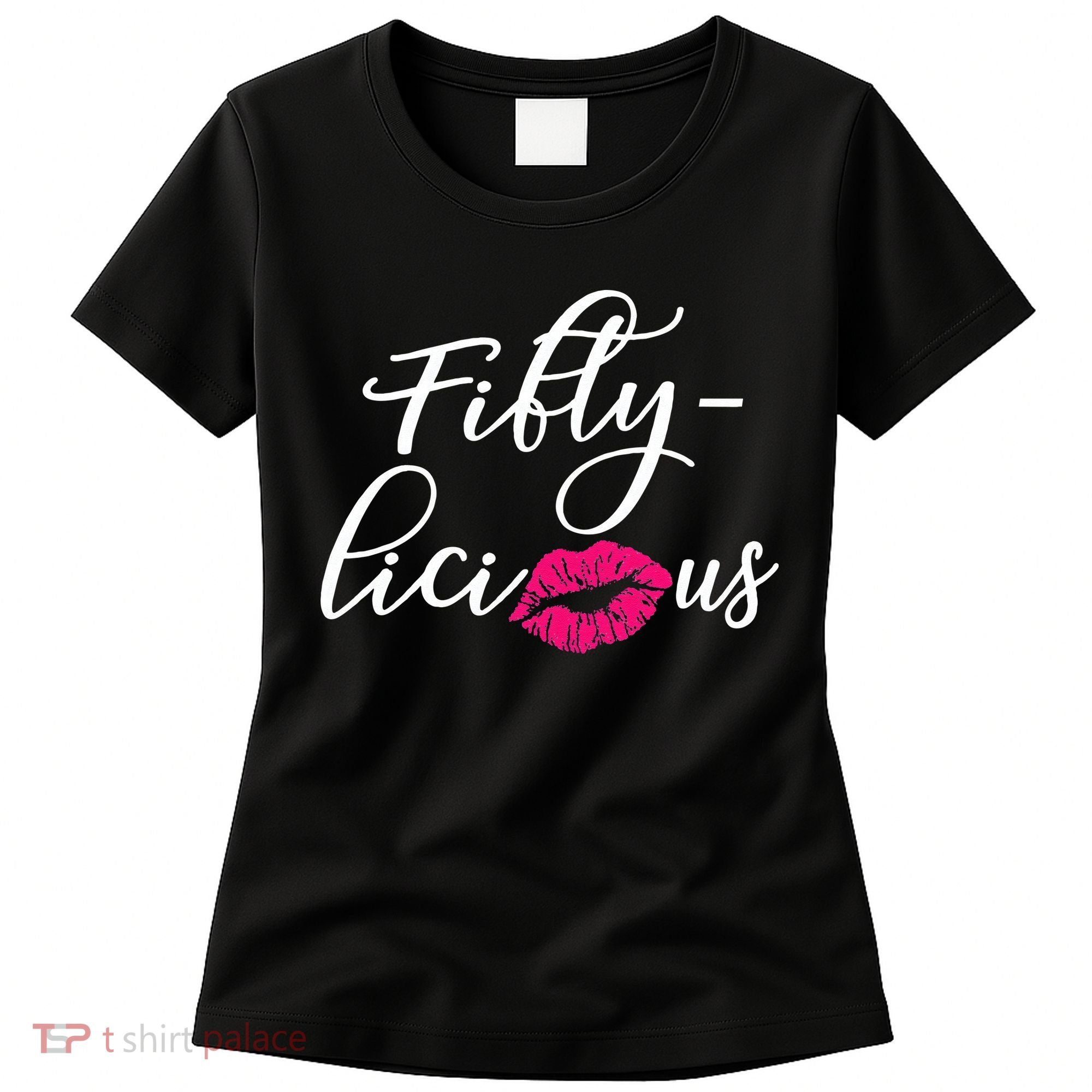 Fiftylicious Fifty Cute 50th Birthday For Her Funny Gift Women's T-Shirt