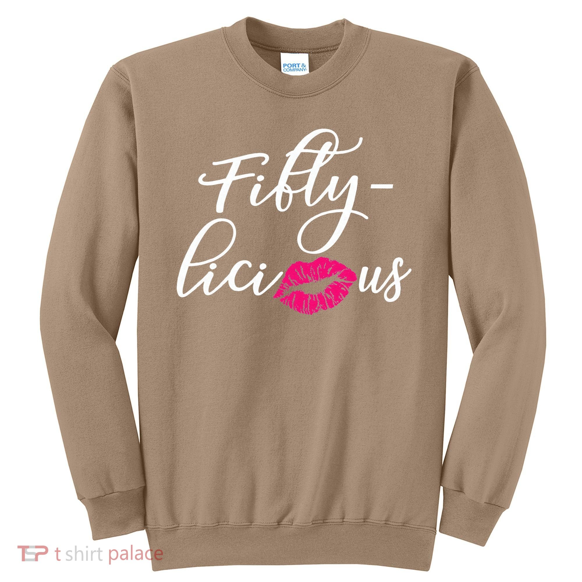 Fiftylicious Fifty Cute 50th Birthday For Her Funny Gift Sweatshirt