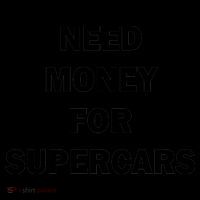 Funny Fast Car Meme Need Money For Supercars Coffee Mug thumb 5