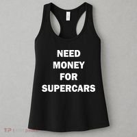 Funny Fast Car Meme Need Money For Supercars Women's Tank Top thumb 3