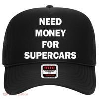 Funny Fast Car Meme Need Money For Supercars Hat thumb 0