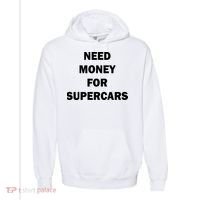 Funny Fast Car Meme Need Money For Supercars Comfort Colors Garment-Dyed Hooded Sweatshirt thumb 0