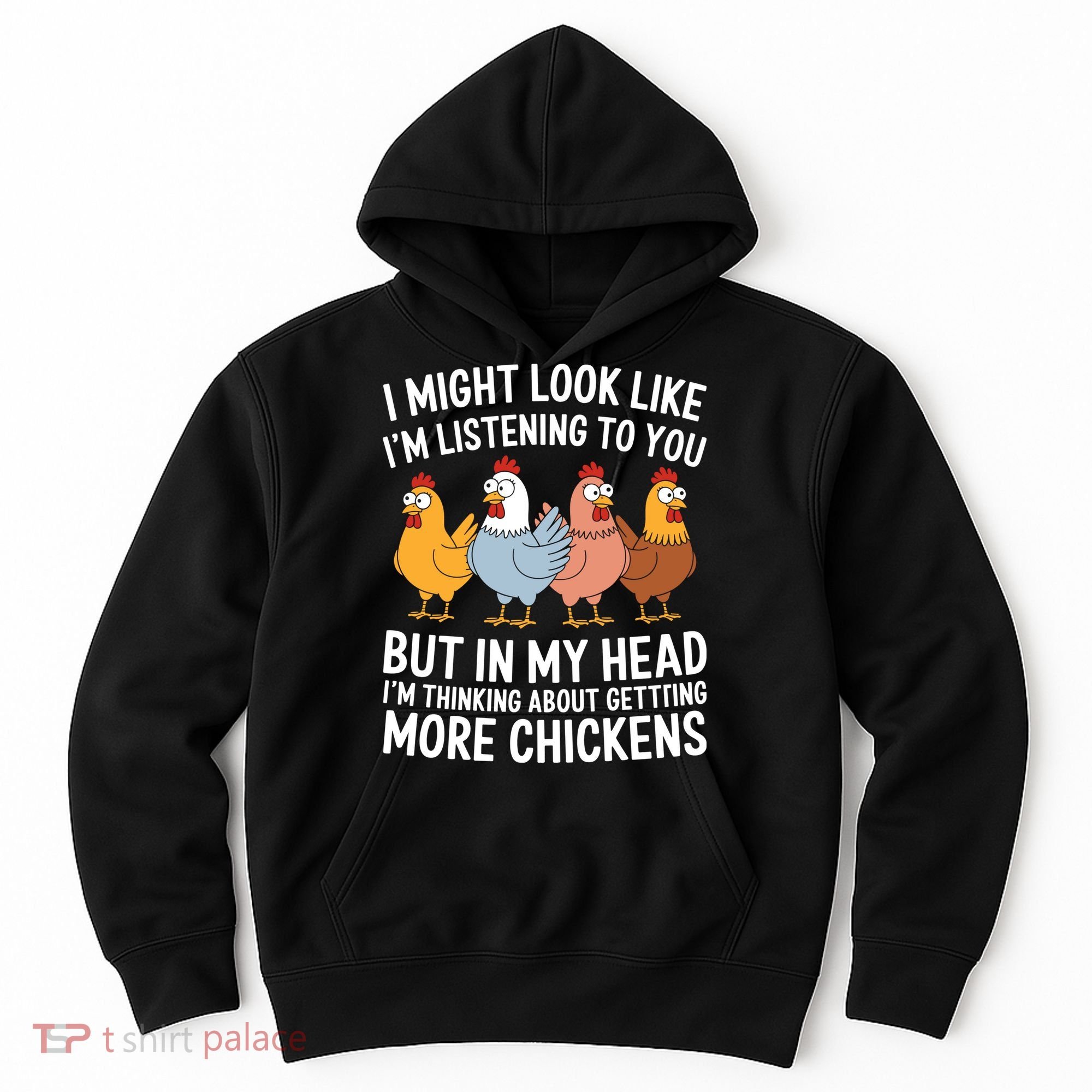 Funny Farmer Chickens Hoodie