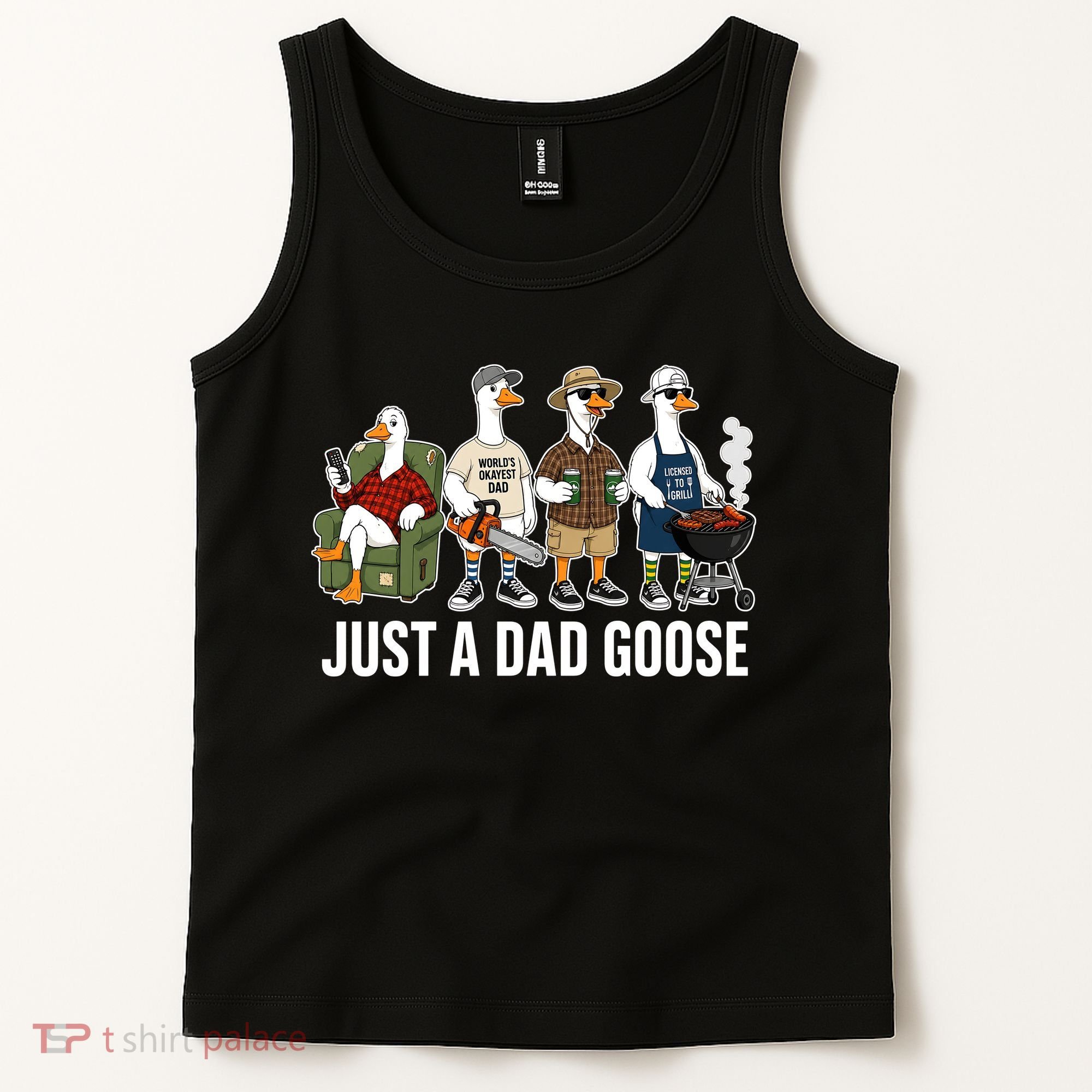 Funny Father's Day Just A Dad Goose Tank Top