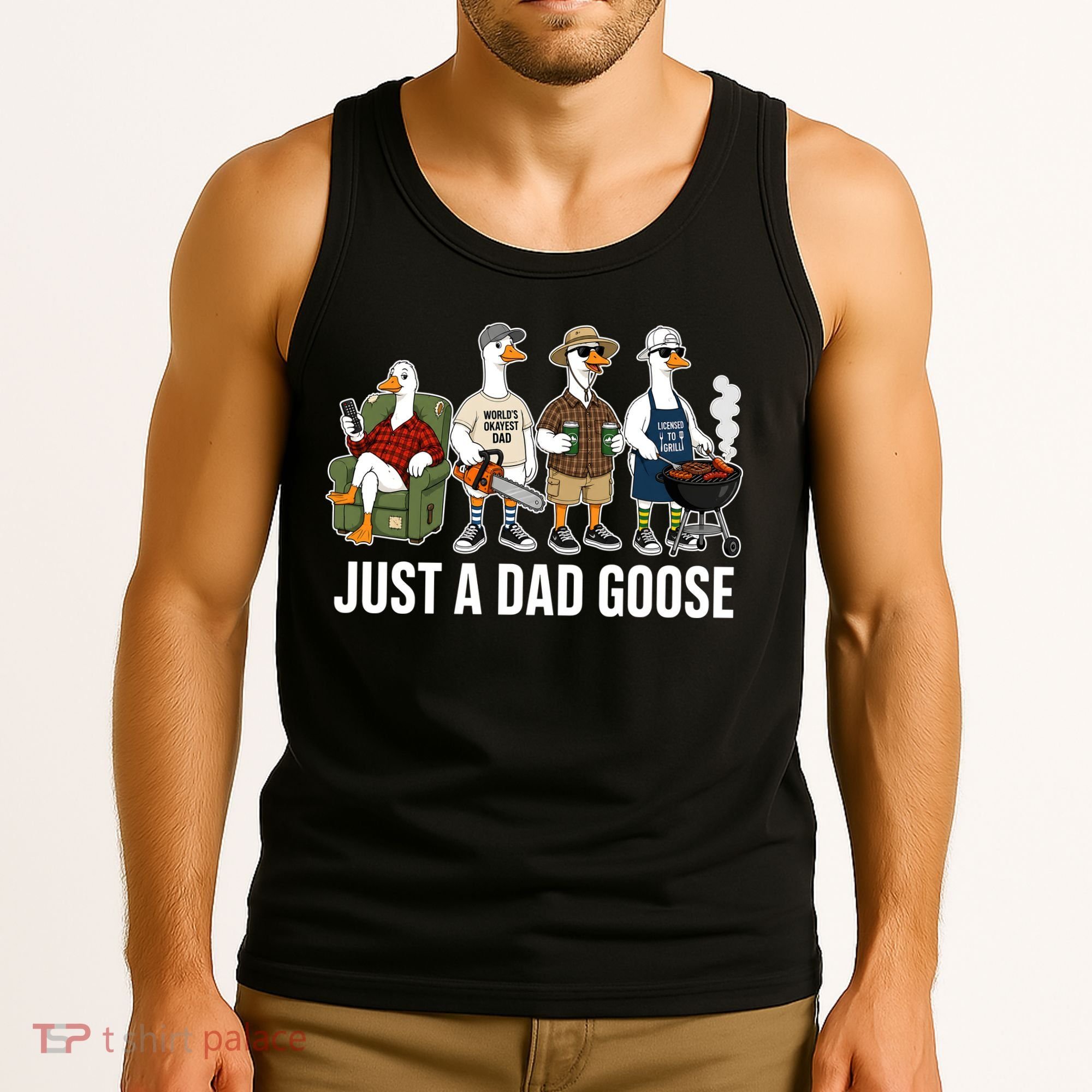 Funny Father's Day Just A Dad Goose Tank Top