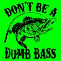 Funny Fishing Dont Be A Dumb Bass Mousepad thumb 1