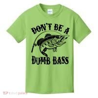 Funny Fishing Dont Be A Dumb Bass Kids T-Shirt thumb 0