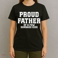 Funny Father Day Proud Father Of A Few Dumbass T-Shirt thumb 4