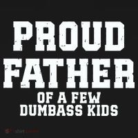 Funny Father Day Proud Father Of A Few Dumbass Mousepad thumb 1