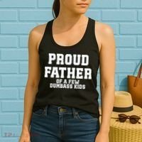 Funny Father Day Proud Father Of A Few Dumbass Women's Tank Top thumb 2