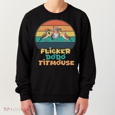 Funny Flicker Dodo Titmouse Bird Watch Nature Lover Women's Sweatshirt