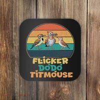 Funny Flicker Dodo Titmouse Bird Watch Nature Lover Coaster thumb 0