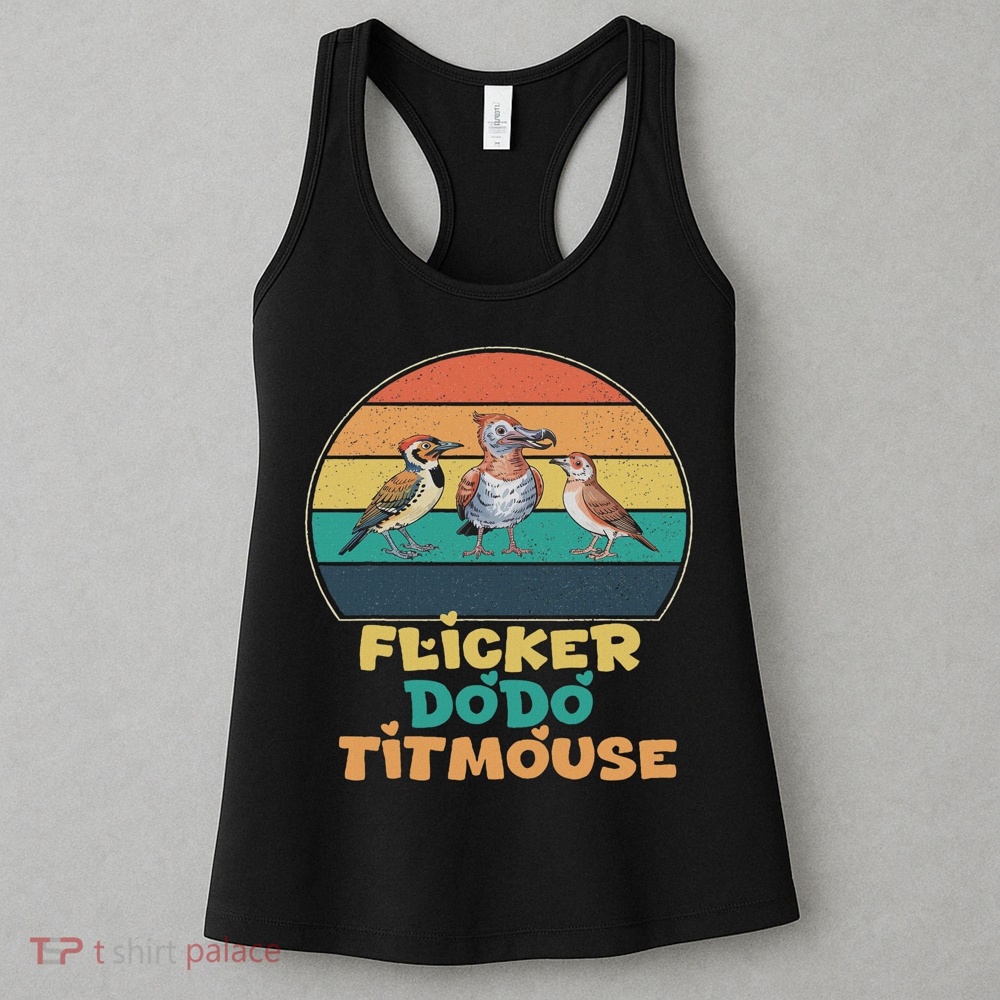 Funny Flicker Dodo Titmouse Bird Watch Nature Lover Women's Tank Top