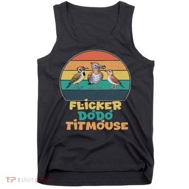 Funny Flicker Dodo Titmouse Bird Watch Nature Lover Tank Top