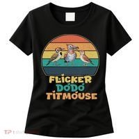Funny Flicker Dodo Titmouse Bird Watch Nature Lover Women's T-Shirt thumb 0