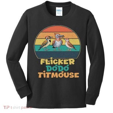 Funny Flicker Dodo Titmouse Bird Watch Nature Lover Kids Long Sleeve Shirt