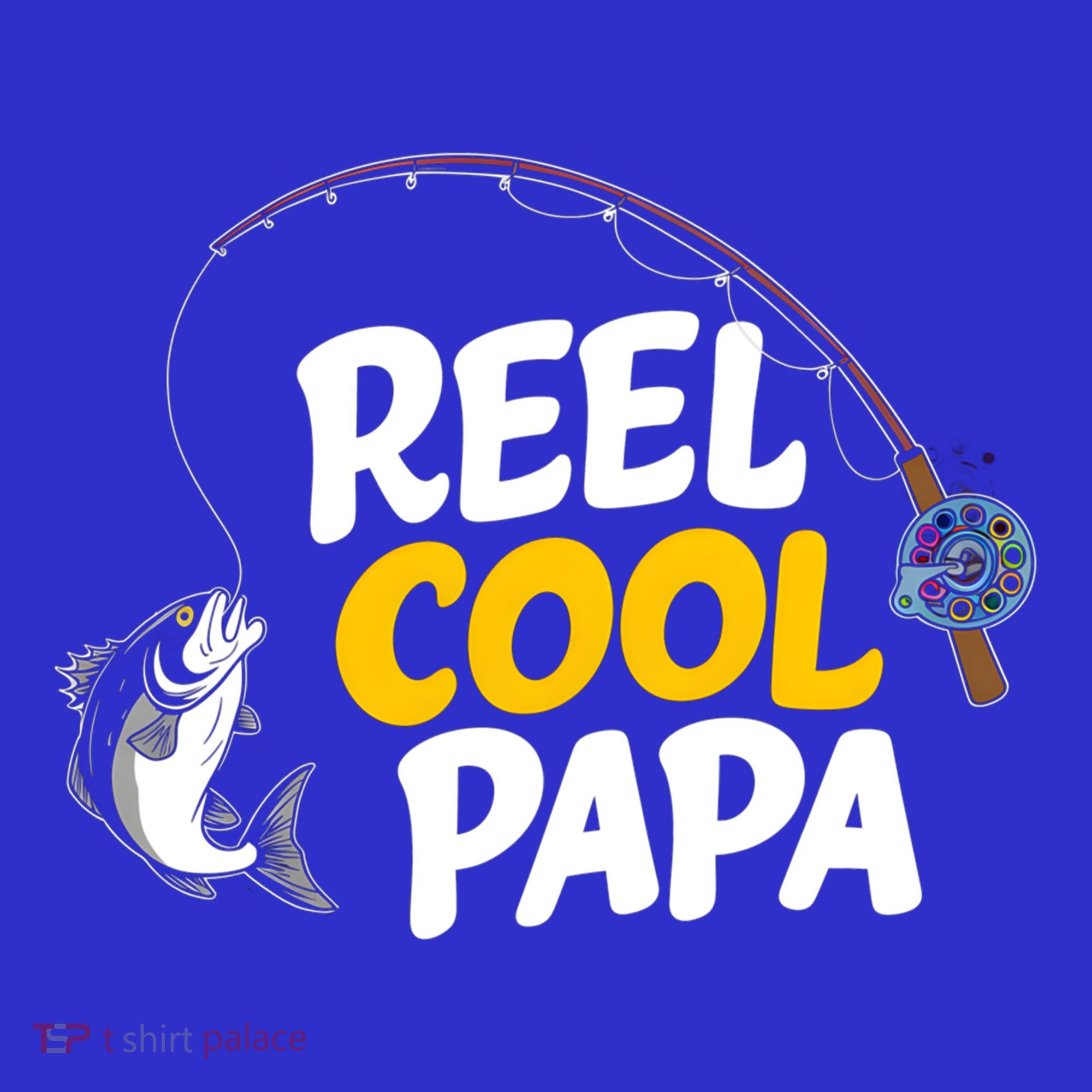 Funny FatherS Day Fish Reel Cool Fisher Papa Fishing Dad Funny Gift T-Shirt