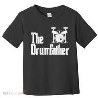 Funny Fathers Day The Drumfather Drummer Musician Dad Gift Toddler T-Shirt thumb 0