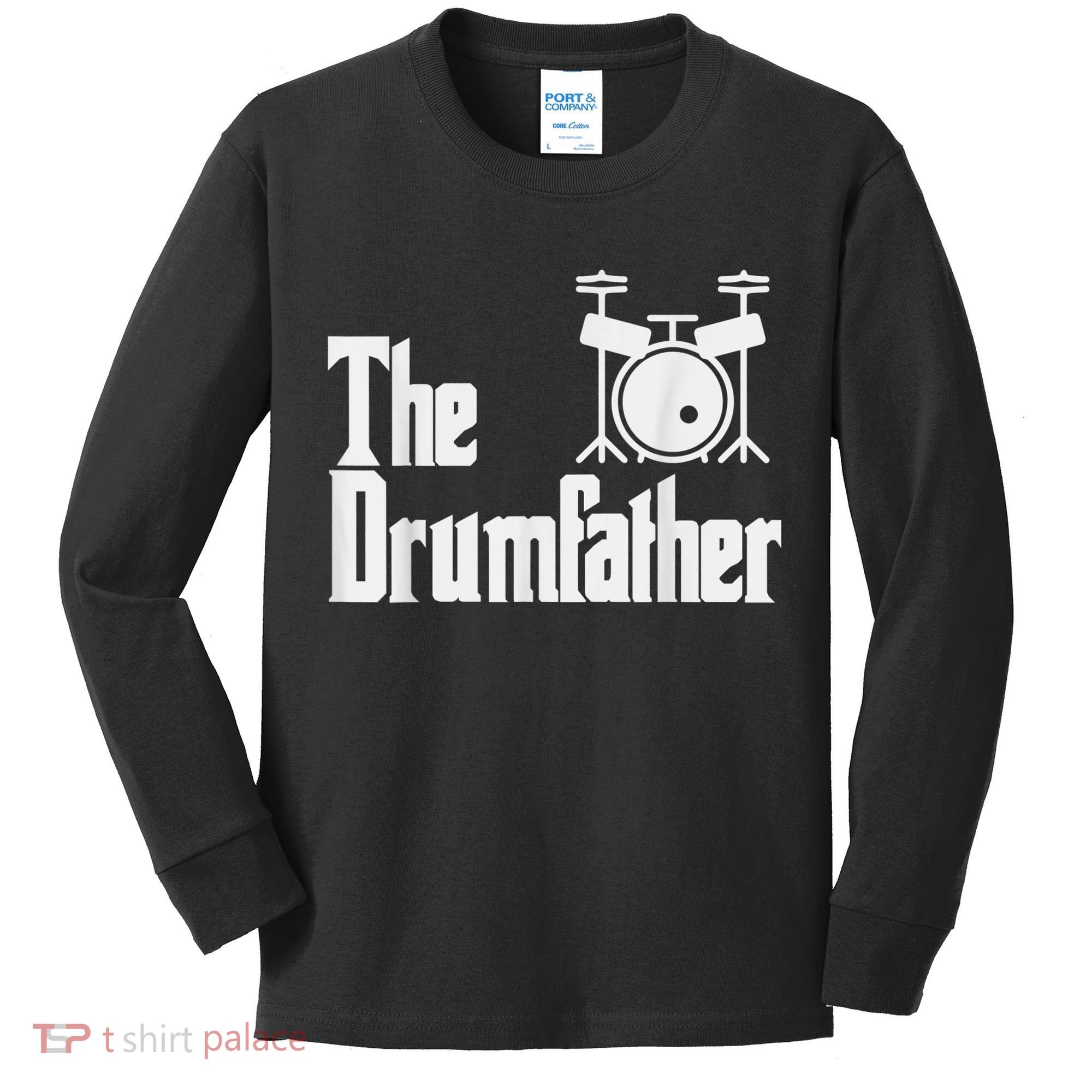 Funny Fathers Day The Drumfather Drummer Musician Dad Gift Kids Long Sleeve Shirt