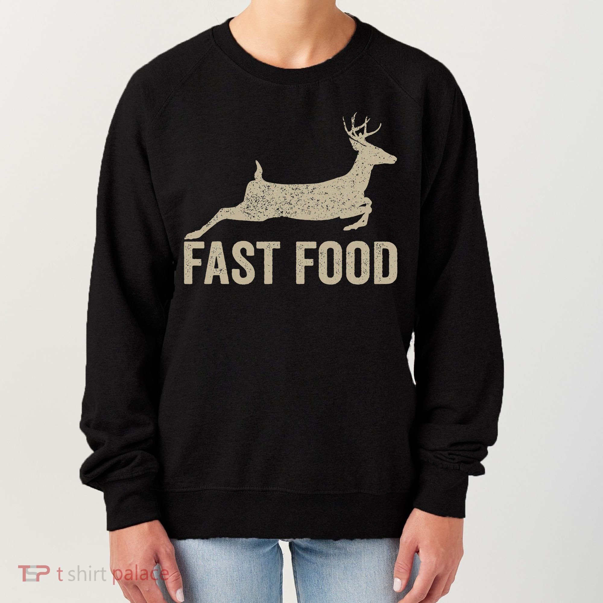 Fast Food Deer Hunter Hunting Women's Sweatshirt