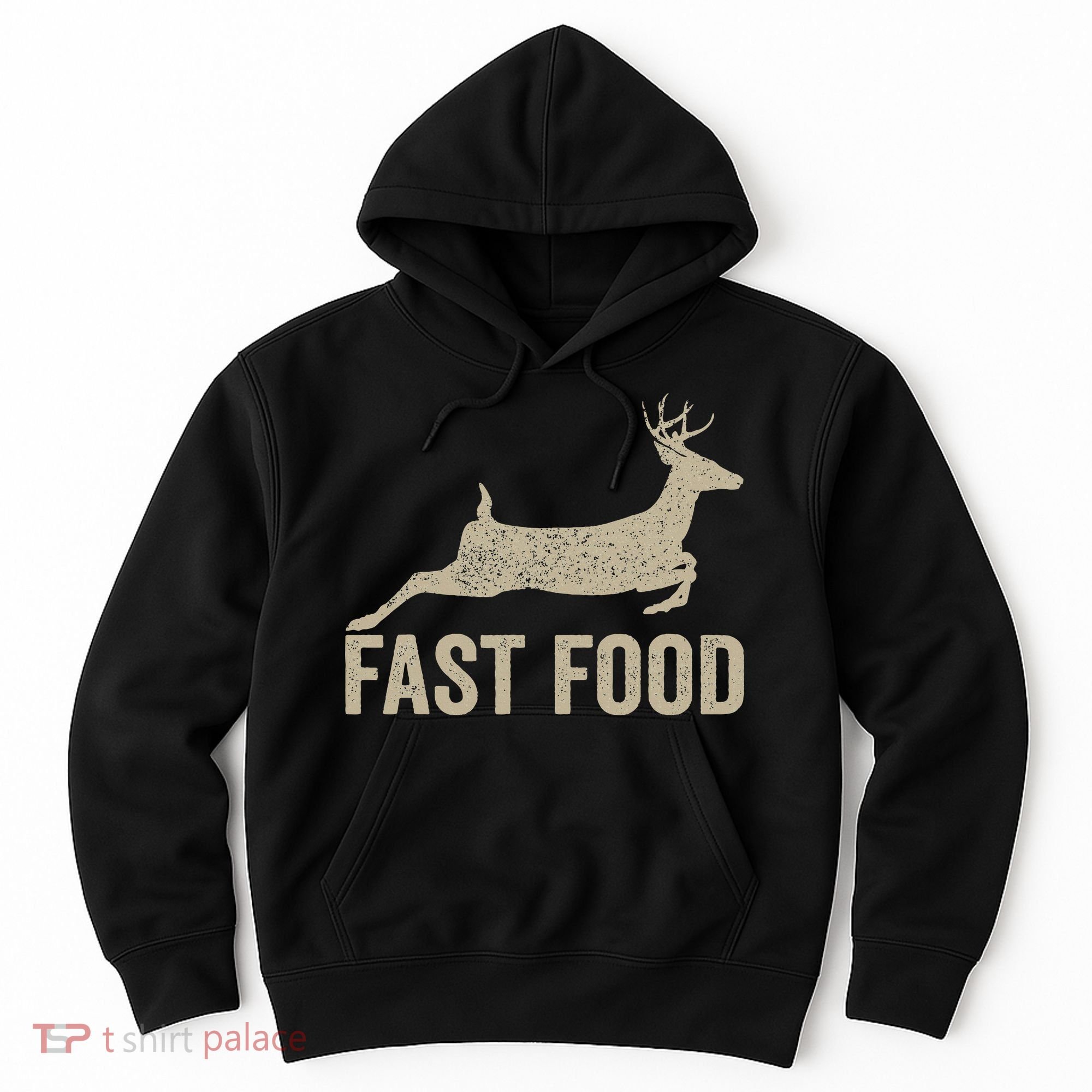Fast Food Deer Hunter Hunting Hoodie