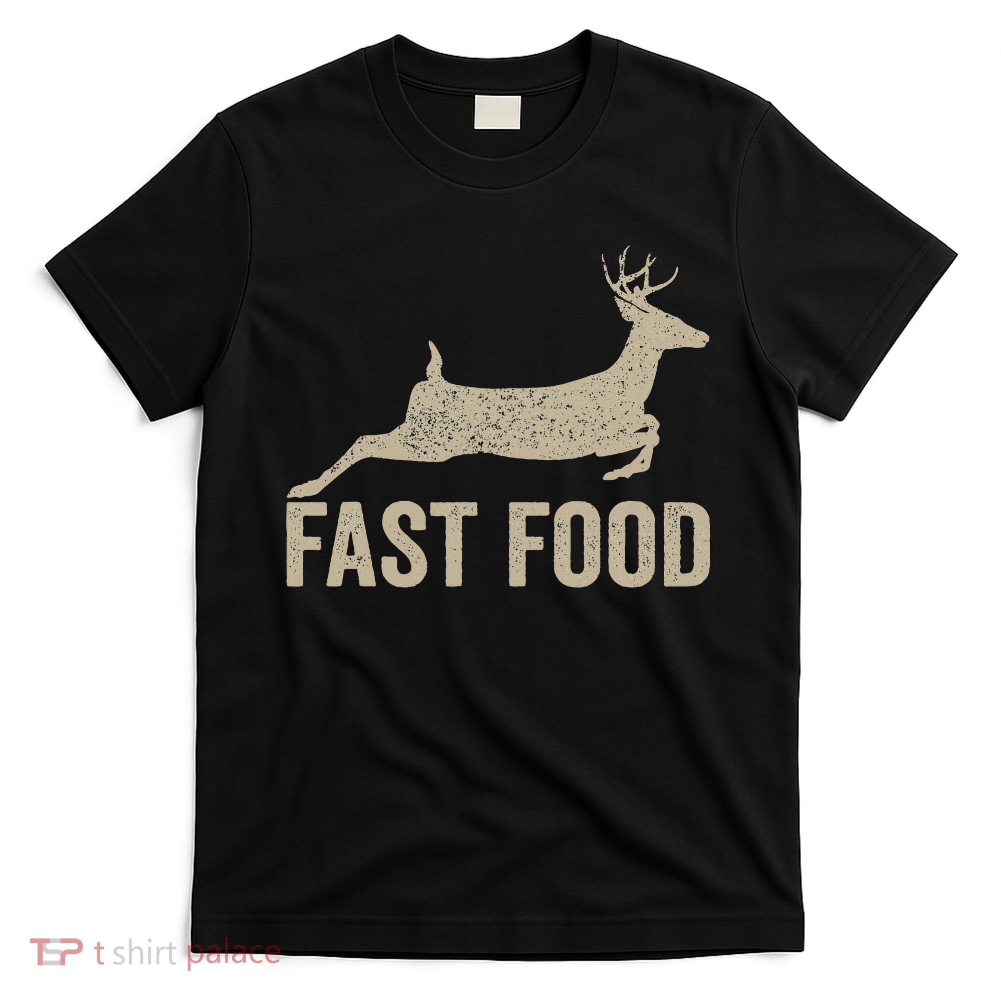 Fast Food Deer Hunter Hunting T-Shirt