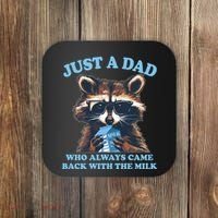 Funny Fathers Day Just A Dad Who Always Came Back With The Milk Raccoon Coaster thumb 0