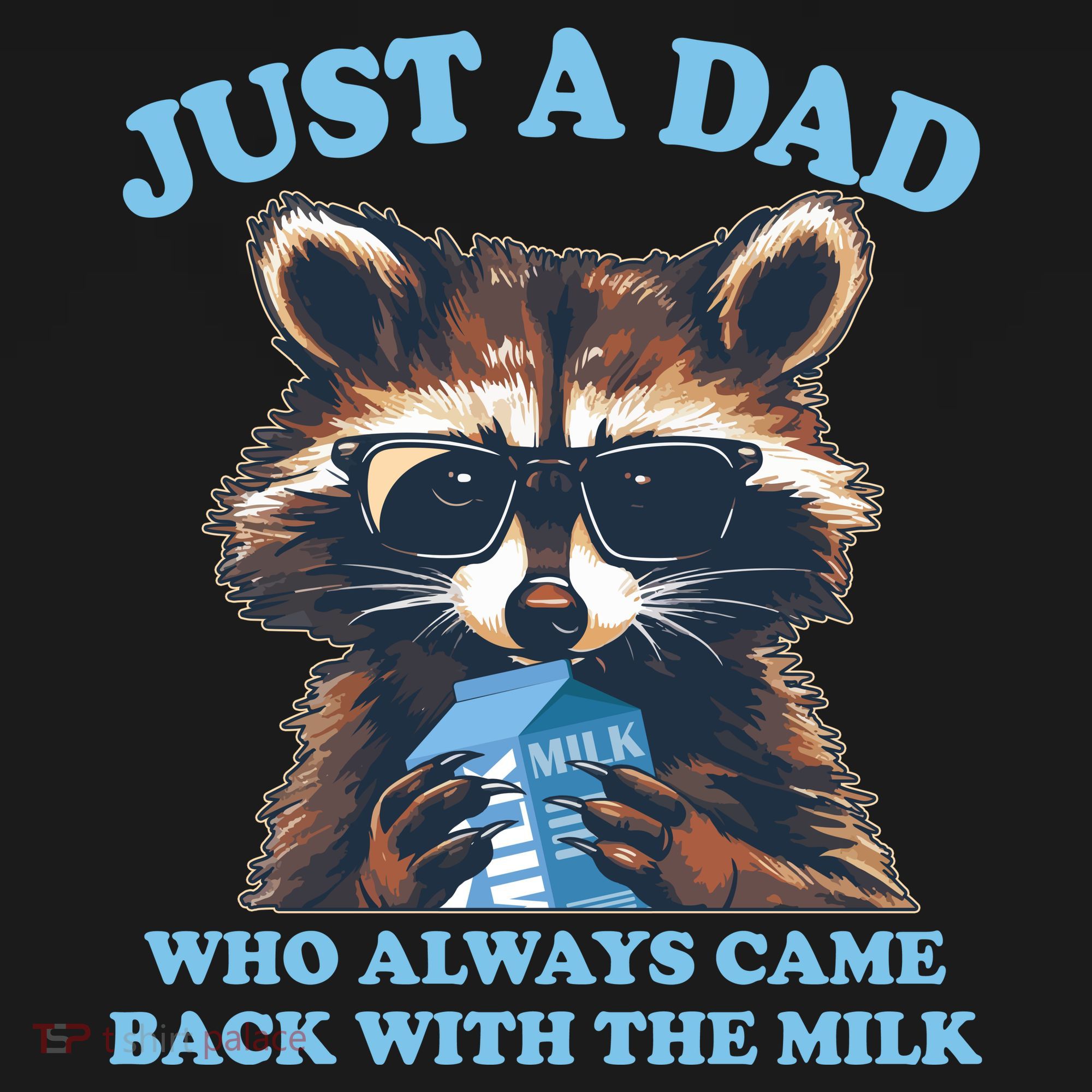 Funny Fathers Day Just A Dad Who Always Came Back With The Milk Raccoon Tote Bag