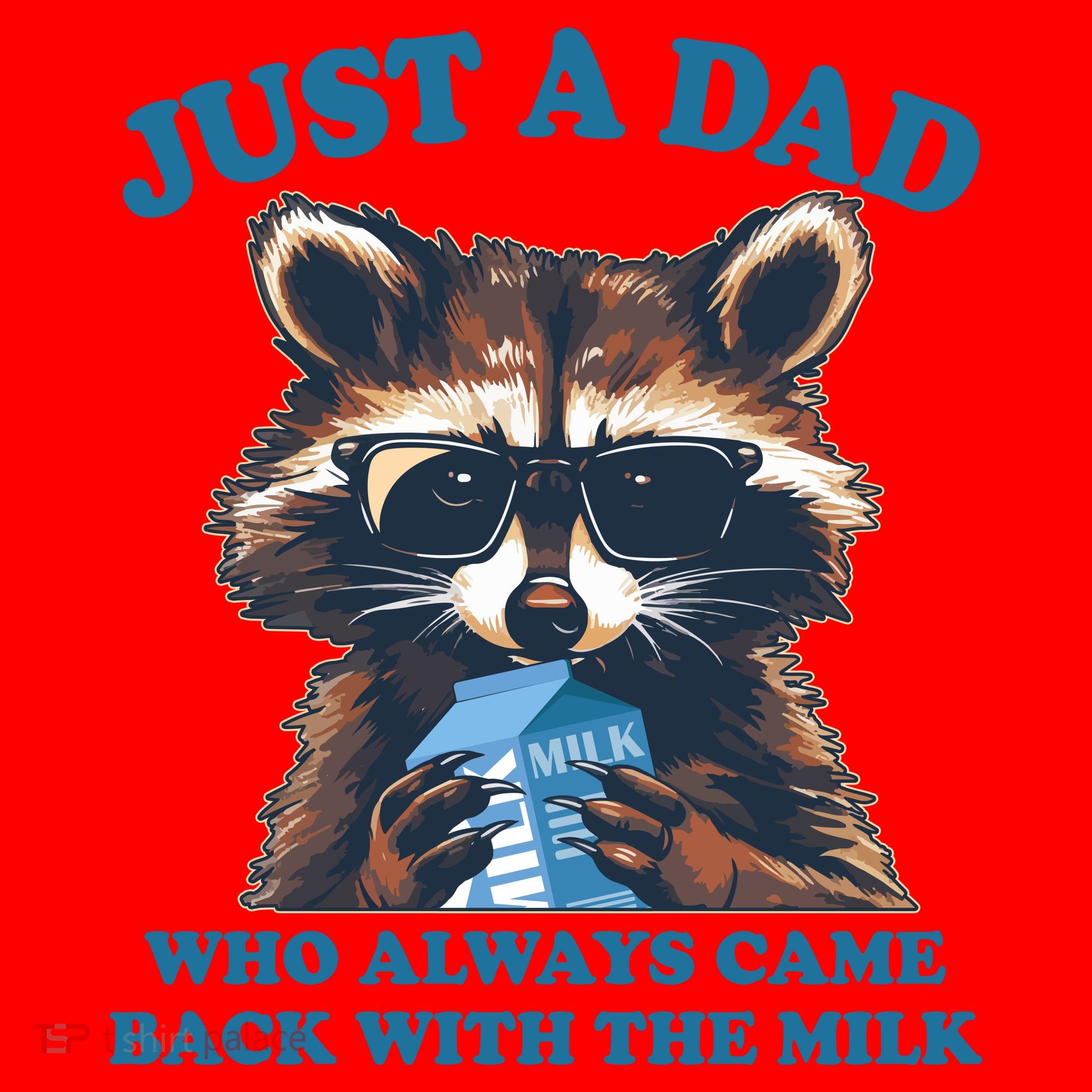 Funny Fathers Day Just A Dad Who Always Came Back With The Milk Raccoon Santa Hat