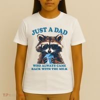 Funny Fathers Day Just A Dad Who Always Came Back With The Milk Raccoon T-Shirt thumb 4