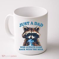 Funny Fathers Day Just A Dad Who Always Came Back With The Milk Raccoon Coffee Mug thumb 0