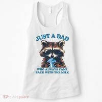 Funny Fathers Day Just A Dad Who Always Came Back With The Milk Raccoon Women's Tank Top thumb 0
