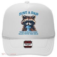 Funny Fathers Day Just A Dad Who Always Came Back With The Milk Raccoon Hat thumb 0