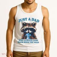 Funny Fathers Day Just A Dad Who Always Came Back With The Milk Raccoon Tank Top thumb 3