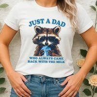 Funny Fathers Day Just A Dad Who Always Came Back With The Milk Raccoon Women's T-Shirt thumb 2