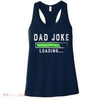 Funny Father's Day Gift Father Present Dad Joke Loading Women's Tank Top thumb 0