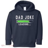 Funny Father's Day Gift Father Present Dad Joke Loading Toddler Hoodie thumb 0