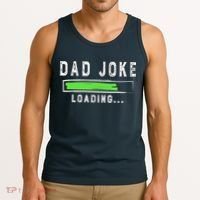 Funny Father's Day Gift Father Present Dad Joke Loading Tank Top thumb 3